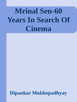 Dipankar Mukhopadhyay Mrinal Sen-60 Years In Search Of Cinema