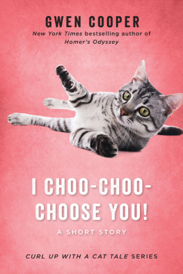 Gwen Cooper - I Choo-Choo-Choose You!: A Short Story