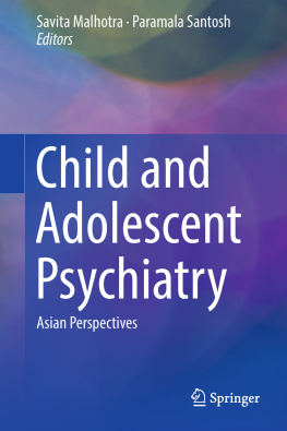 Savita Malhotra Child and Adolescent Psychiatry: Asian Perspectives