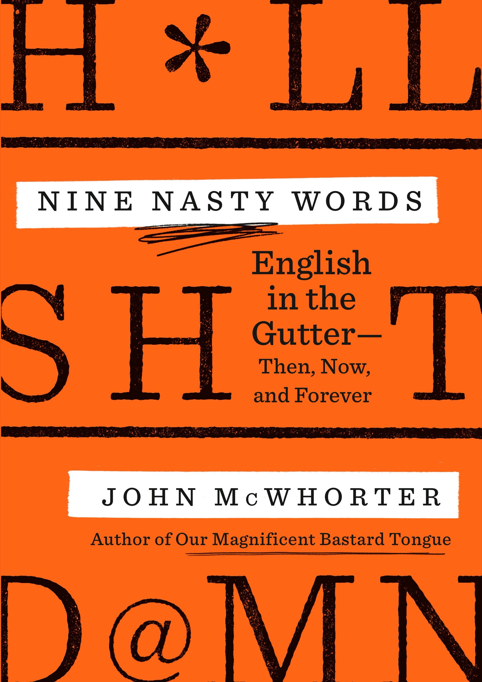 Praise for NINE NASTY WORDS A lively and informative study not to mention - photo 1