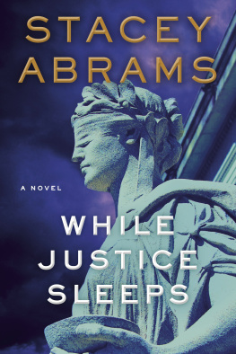 Stacey Abrams While Justice Sleeps: A Novel