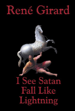 René Girard - I See Satan Fall Like Lightning