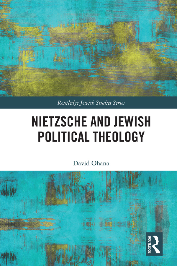 Nietzsche and Jewish Political Theology Nietzsche and Jewish Political - photo 1