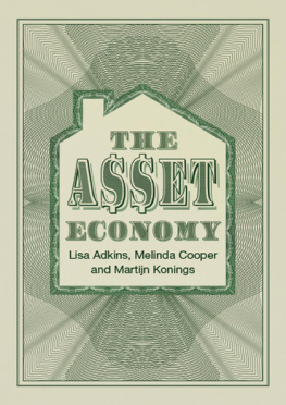 Lisa Adkins - The Asset Economy: Property Ownership and the New Logic of Inequality