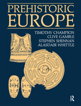 Timothy Champion - PREHISTORIC EUROPE