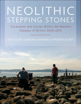 Duncan GarrowFraser Sturt - Neolithic Stepping Stones