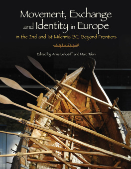 Lehoërff - Movement, Exchange and Identity in Europe in the 2nd and 1st Millennia BC