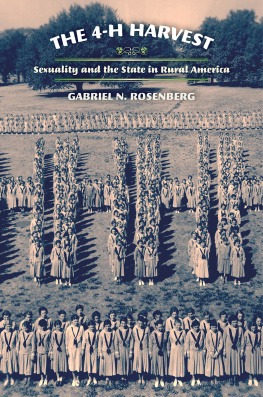 Gabriel N. Rosenberg The 4-H Harvest: Sexuality and the State in Rural America