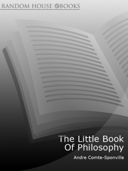 Andre Comte-Sponville - The Little Book Of Philosophy