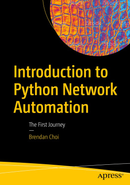 Brendan Choi Introduction to Python Network Automation(2021)[Choi][9781484268063]