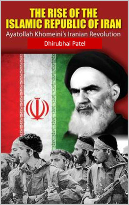 Patel - The Rise of The Islamic Republic of IRAN