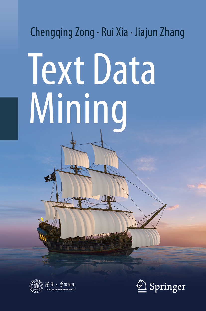 Book cover of Text Data Mining Chengqing Zong Rui Xia and Jiajun Zhang - photo 1