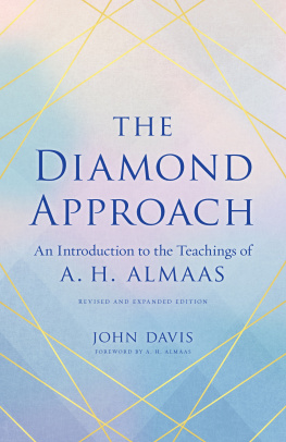 John Davis The Diamond Approach: An Introduction to the Teachings of A. H. Almaas