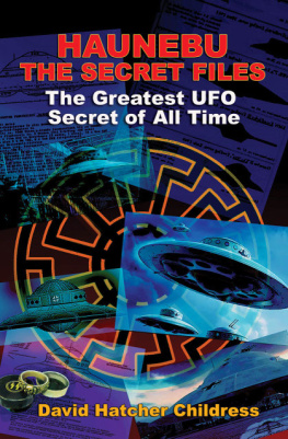 David Childress - Haunebu- the Secret Files: The Greatest Ufo Secret of All Time