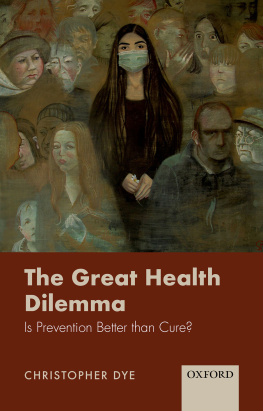 Christopher Dye - The Great Health Dilemma
