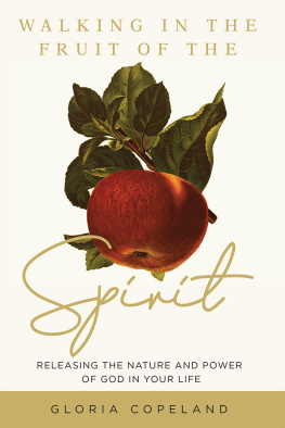 Gloria Copeland - Walking in the Fruit of the Spirit