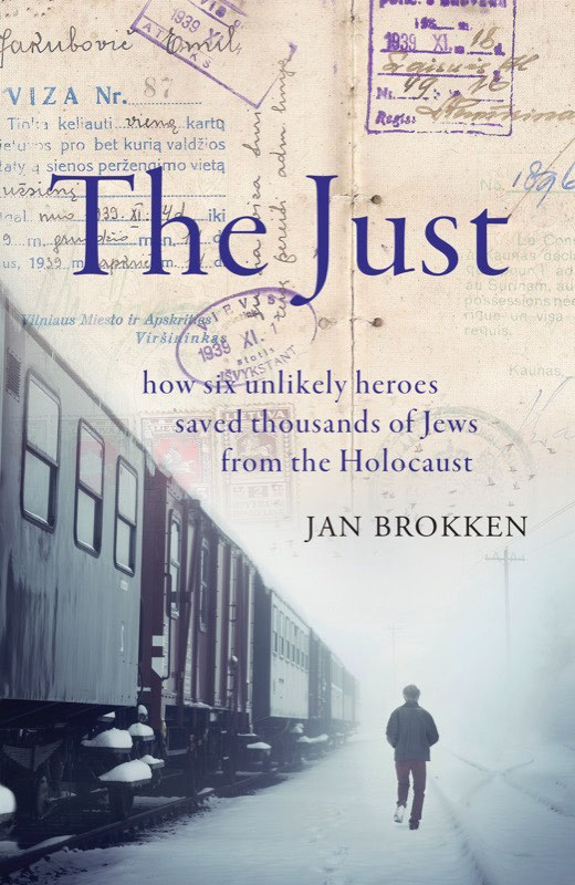 THE JUST Jan Brokken is a writer of fiction travel and literary nonfiction - photo 1