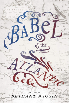 Bethany Wiggin - Babel of the Atlantic