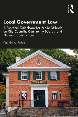 Gerald A. Fisher - Local Government Law; A Practical Guidebook for Public Officials on City Councils, Community Boards, and Planning Commissions