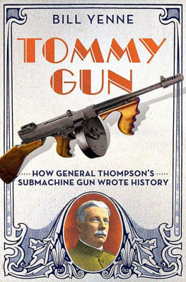 Bill Yenne - Tommy Gun