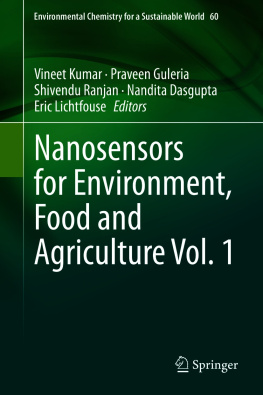Vineet Kumar Nanosensors for Environment, Food and Agriculture Vol. 1