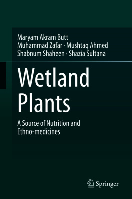 Maryam Akram Butt - Wetland Plants: A Source of Nutrition and Ethno-medicines