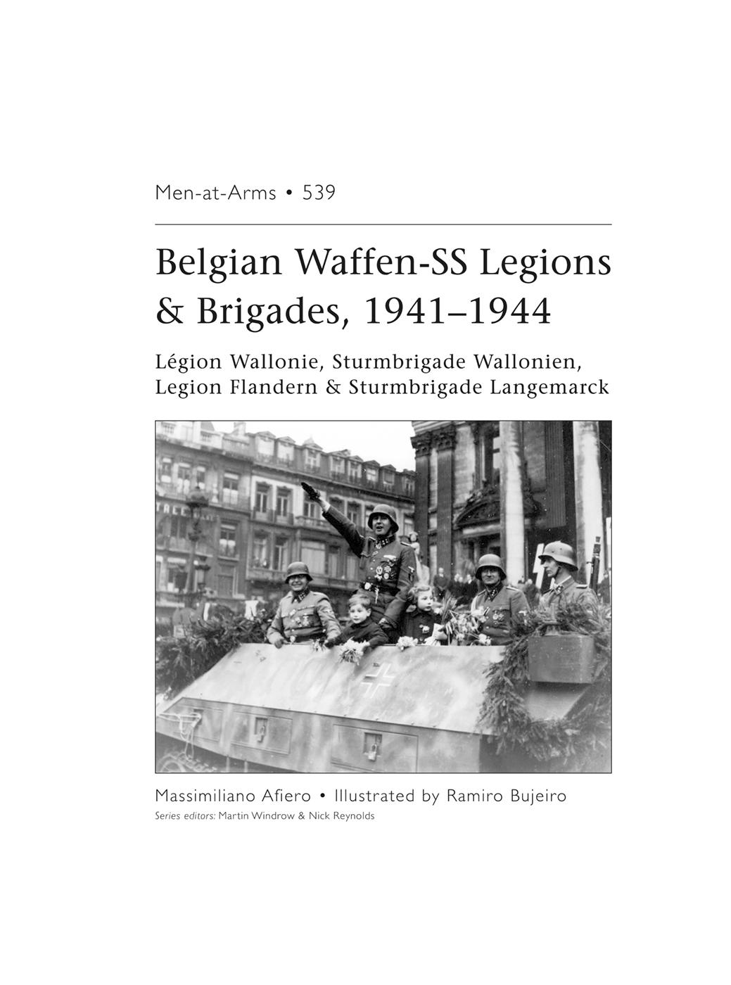 BELGIAN WAFFEN-SS LEGIONS BRIGADES 19411944 INTRODUCTION A t dawn on 22 - photo 2