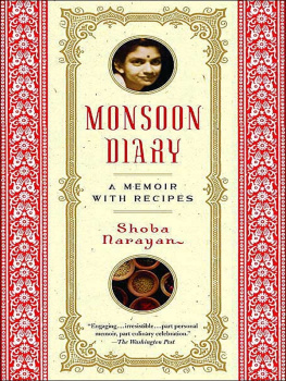 Shoba Narayan Monsoon Diary: A Memoir with Recipes