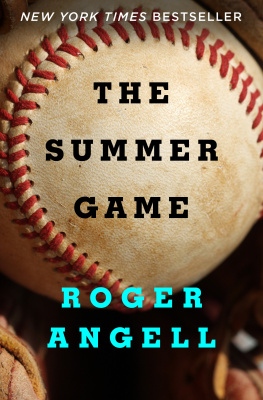 Roger Angell - Summer Game