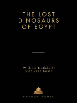 William E. Nothdurft - The lost dinosaurs of Egypt