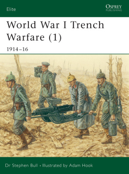 Stephen Bull World War I Trench Warfare (1): 1914–16