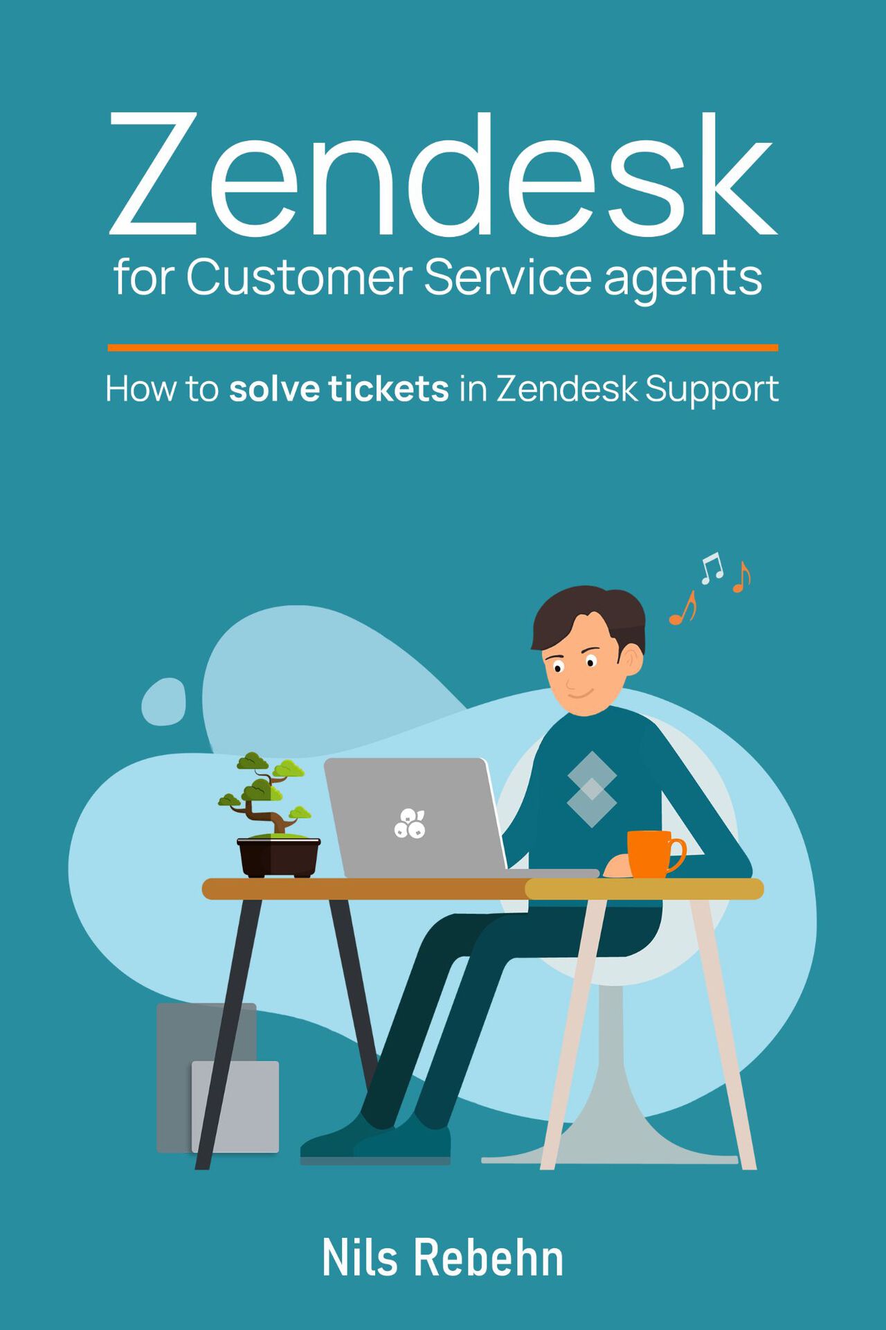 Zendesk for Customer Service Agents How to solve tickets in Zendesk Support - photo 1