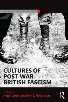 Nigel Copsey and John E. Richardson - Cultures of Post-war British Fascism