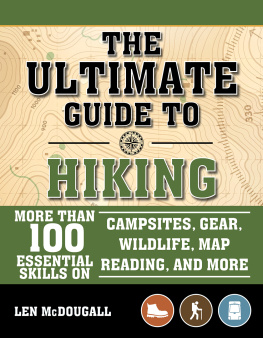 Len McDougall The Scouting Guide to Hiking: An Officially-Licensed Book of the Boy Scouts of America