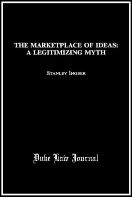 Stanley Ingber - The Marketplace of Ideas: A Legitimizing Myth