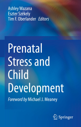 Ashley Wazana - Prenatal Stress and Child Development