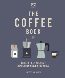 Anette Moldvaer The Coffee Book