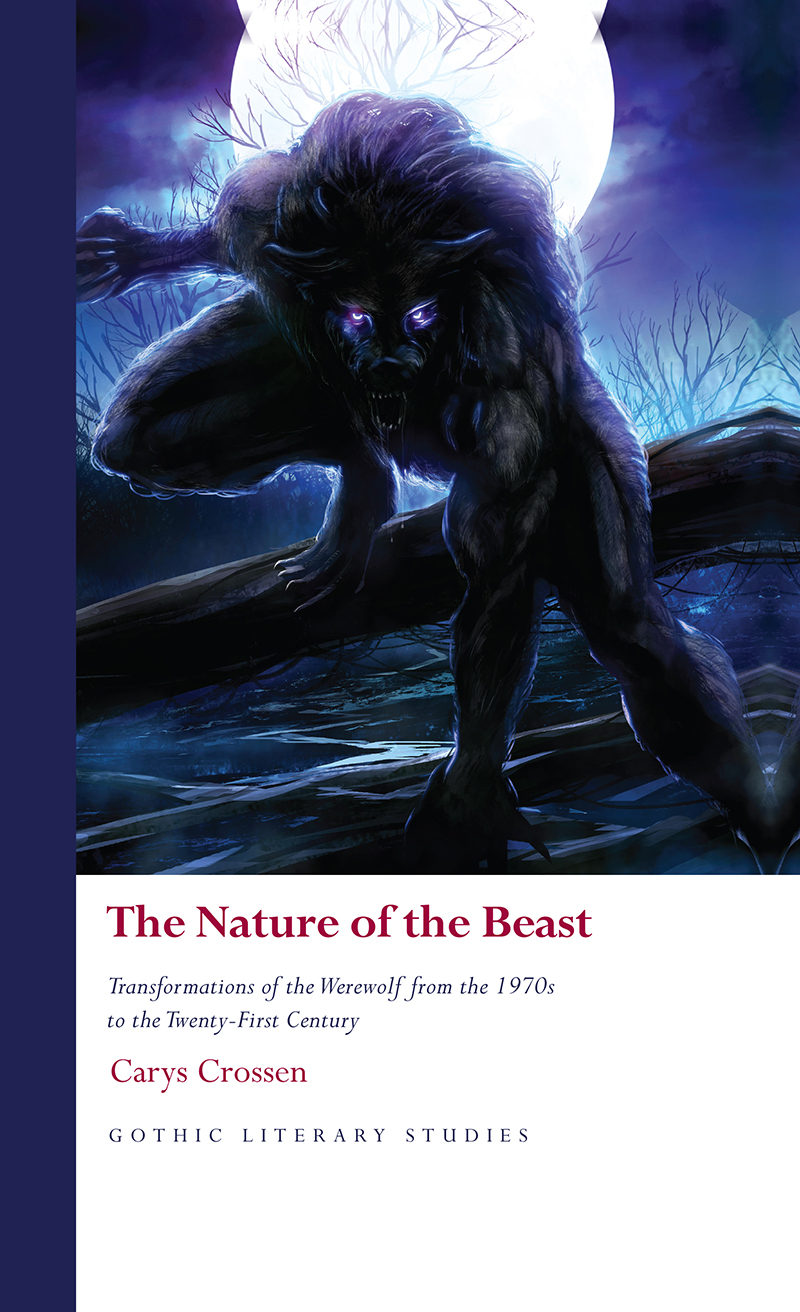 THE NATURE OF THE BEAST SERIES PREFACE Gothic Literary Studies is dedicated to - photo 1