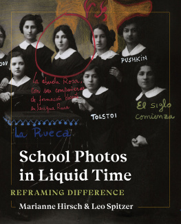 Marianne Hirsch - School Photos in Liquid Time : Reframing Difference