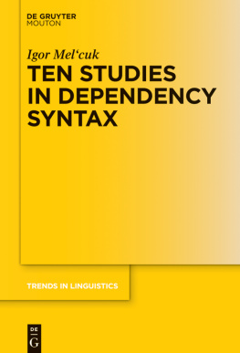 Igor Melčuk - Ten Studies in Dependency Syntax