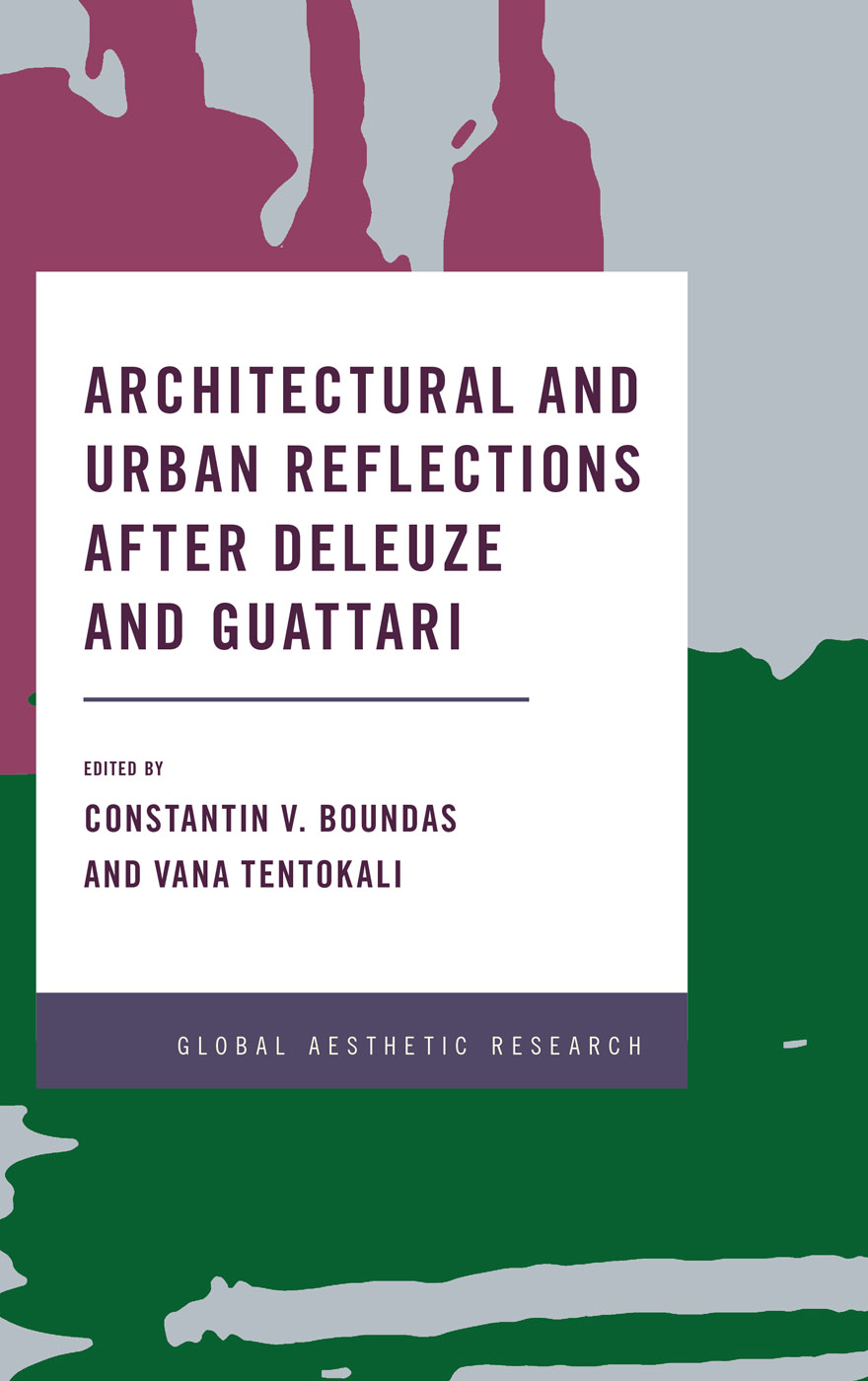 Architectural and Urban Reflections after Deleuze and Guattari Global Aesthetic - photo 1