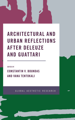 Constantin V. Boundas and Vana Tentokali - Architectural and Urban Reflections After Deleuze and Guattari