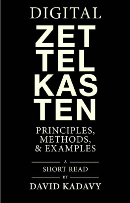 David Kadavy - Digital Zettelkasten: Principles, Methods, & Examples