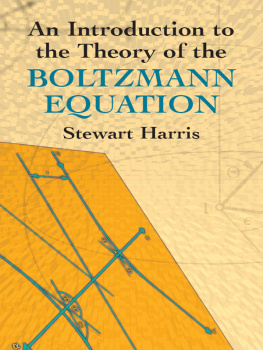 Stewart Harris - An Introduction to the Theory of the Boltzmann Equation