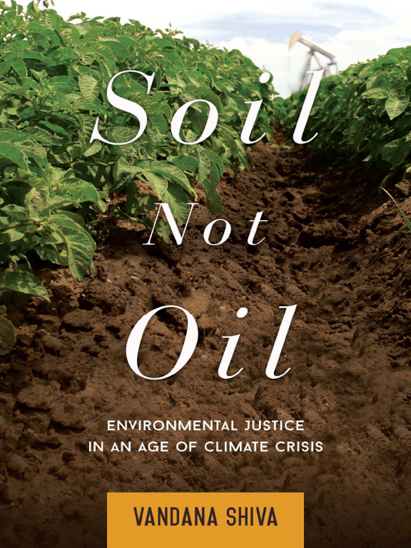 Soil Not Oil Environmental Justice in an Age of of Climate Crisis - image 1