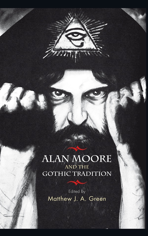 Alan Moore and the Gothic tradition Alan Moore and the Gothic tradition - photo 1