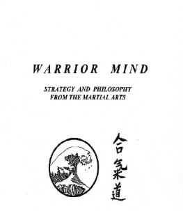 Dick Morgan - Warrior Mind: Strategy And Philosophy From The Martial Arts