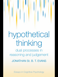 title Hypothetical Thinking Dual Processes in Reasoning and Judgement - photo 1