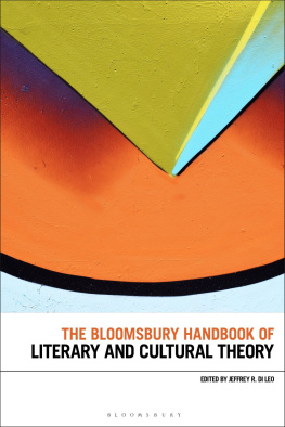 Jeffrey R. Di Leo The Bloomsbury Handbook of Literary and Cultural Theory