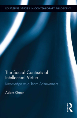 Green Adam The Social Contexts of Intellectual Virtue